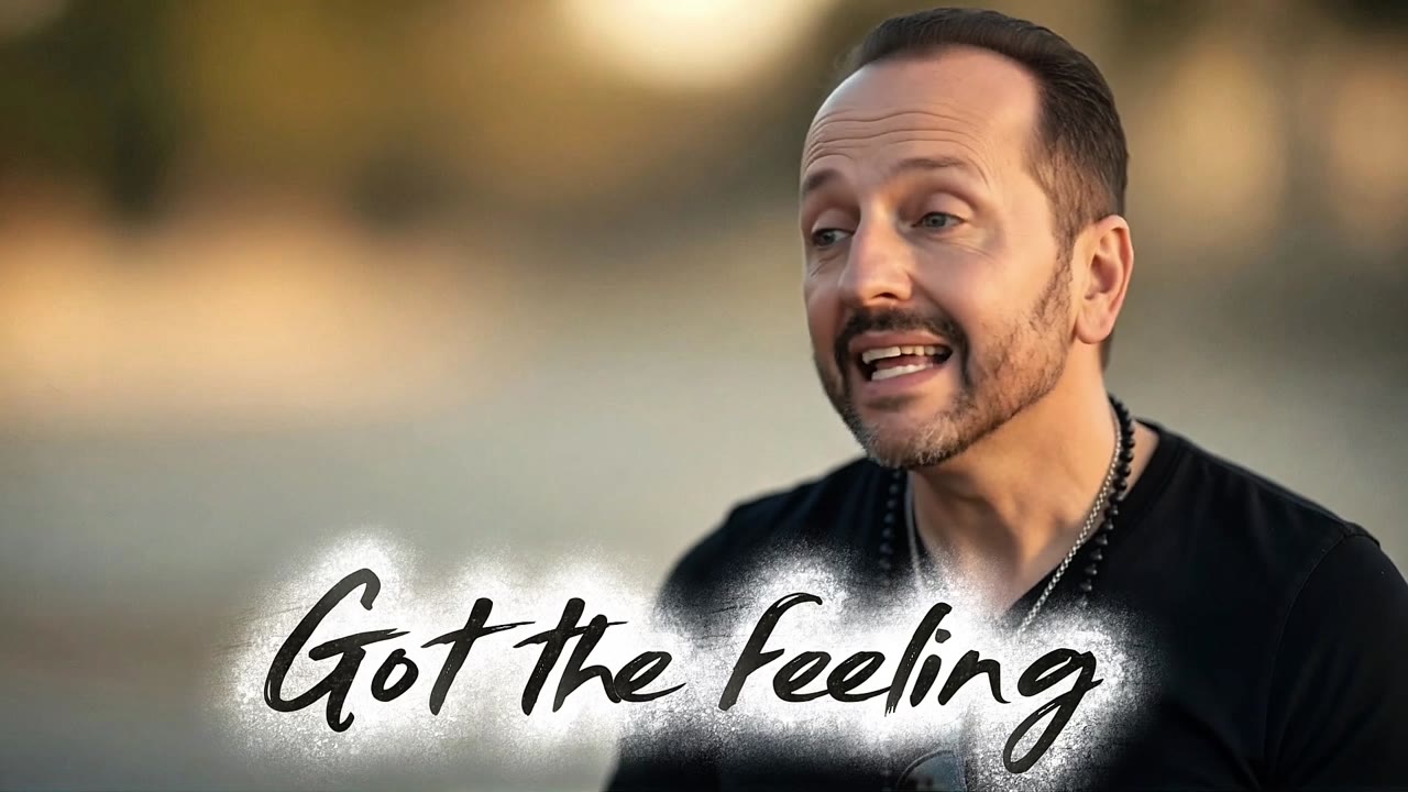 Got the feeling